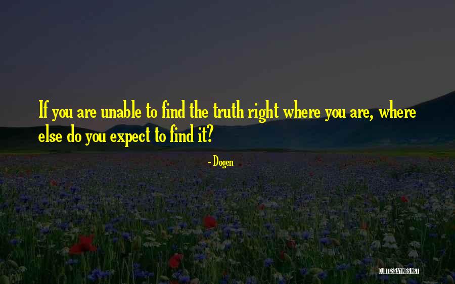 Frontrunners Quotes By Dogen Frontrunners Quotes By Dogen