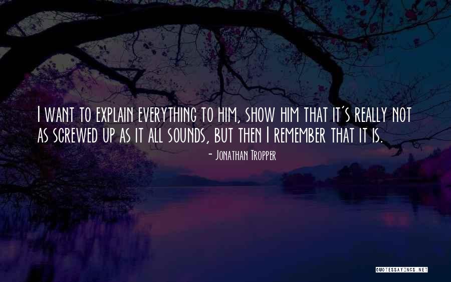 Frontward Facing Quotes By Jonathan Tropper Frontward Facing Quotes By Jonathan Tropper