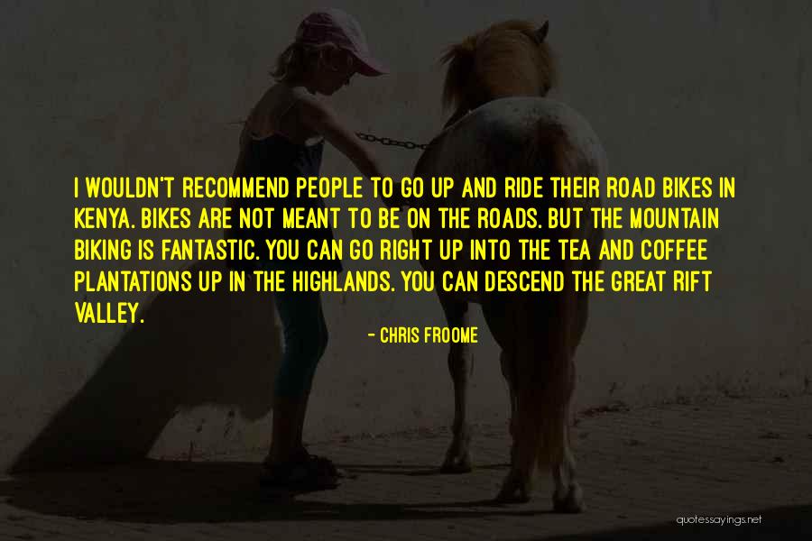 Froome Quotes By Chris Froome