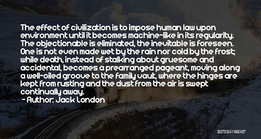 Frost And Cold Quotes By Jack London