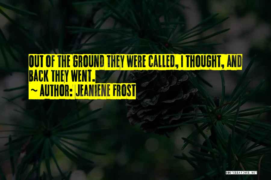 Frost On The Ground Quotes By Jeaniene Frost