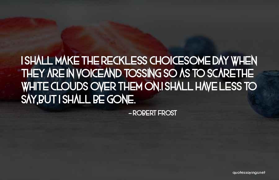 Frost On Trees Quotes By Robert Frost Frost On Trees Quotes By Robert Frost