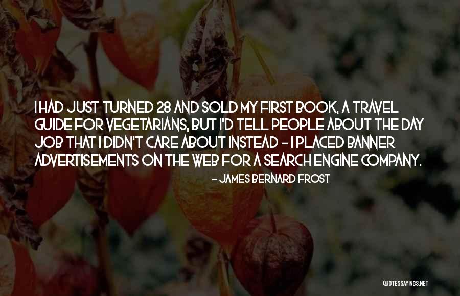 Frost On Web Quotes By James Bernard Frost Frost On Web Quotes By James Bernard Frost