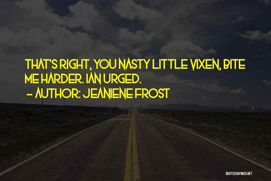 Frost Quotes By Jeaniene Frost