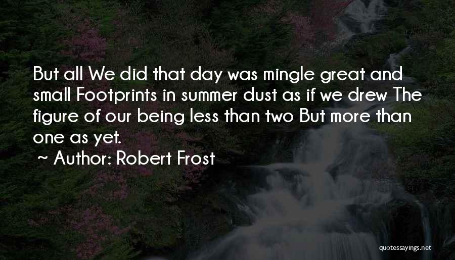 Frost Quotes By Robert Frost