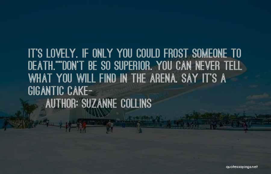 Frost Quotes By Suzanne Collins