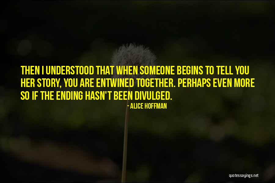 Frostad Foundry Quotes By Alice Hoffman Frostad Foundry Quotes By Alice Hoffman