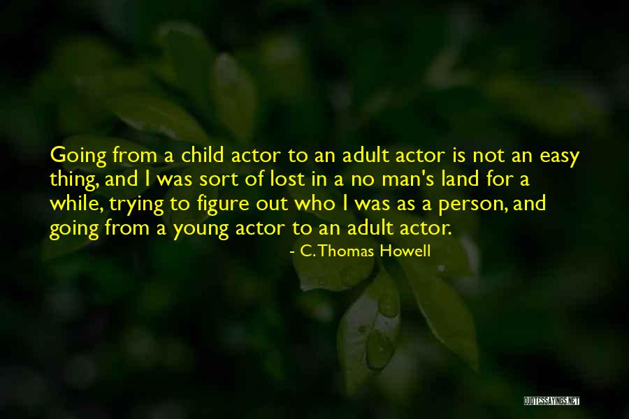 Frostbite Fingers Quotes By C. Thomas Howell Frostbite Fingers Quotes By C. Thomas Howell
