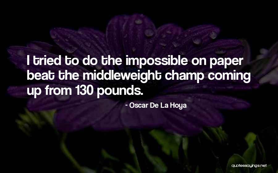 Frostbitten Quotes By Oscar De La Hoya Frostbitten Quotes By Oscar De La Hoya