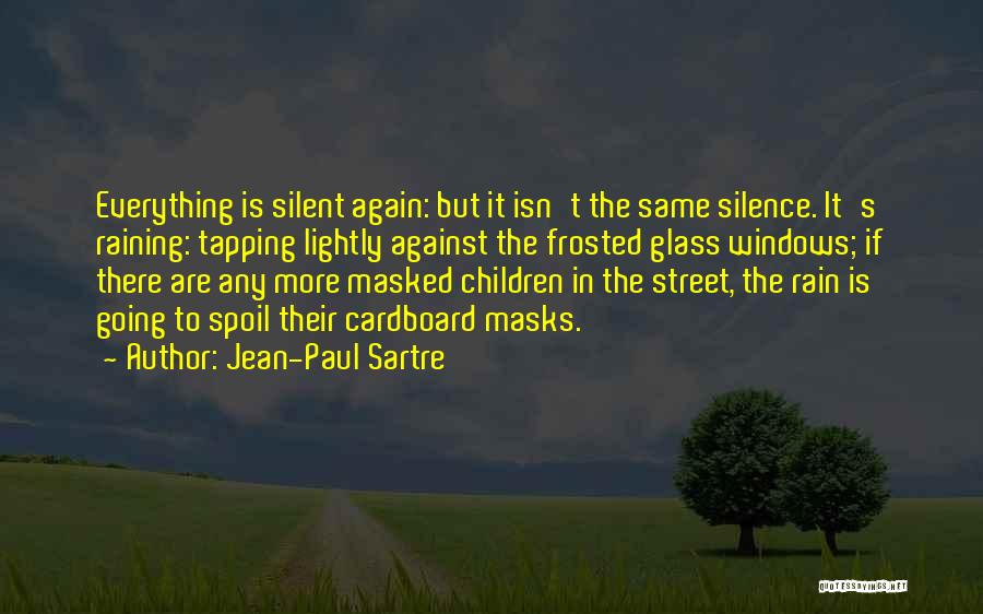 Frosted Glass Quotes By Jean-Paul Sartre