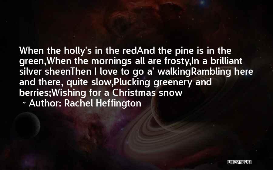 Frosty Quotes By Rachel Heffington