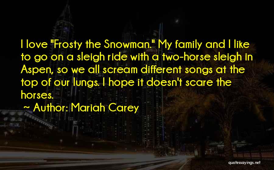 Frosty The Snowman Quotes By Mariah Carey