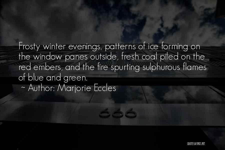Frosty Winter Quotes By Marjorie Eccles
