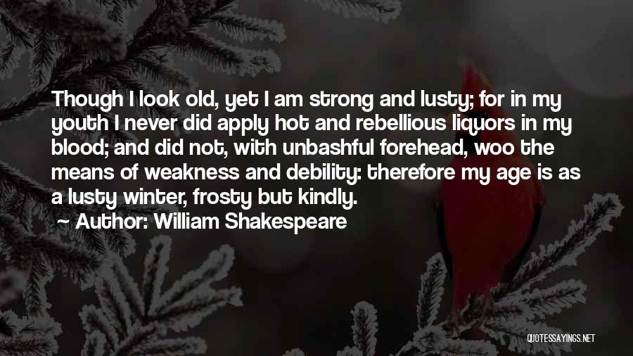 Frosty Winter Quotes By William Shakespeare