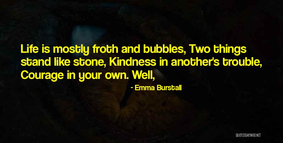 Froth Quotes By Emma Burstall Froth Quotes By Emma Burstall