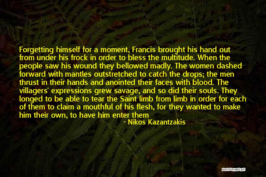 Froth Quotes By Nikos Kazantzakis Froth Quotes By Nikos Kazantzakis