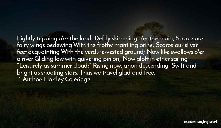 Frothy Quotes By Hartley Coleridge