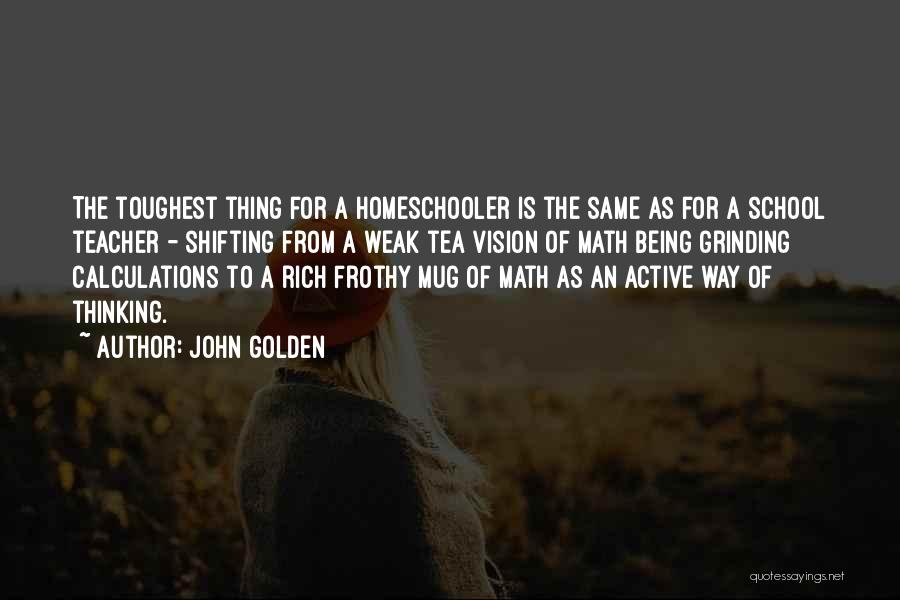 Frothy Quotes By John Golden