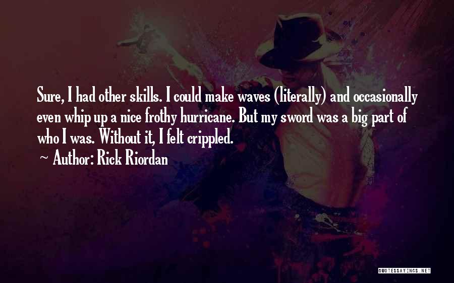 Frothy Quotes By Rick Riordan