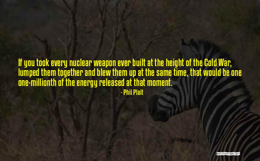 Frotteurisme Quotes By Phil Plait Frotteurisme Quotes By Phil Plait