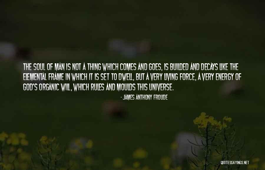 Froude Quotes By James Anthony Froude Froude Quotes By James Anthony Froude