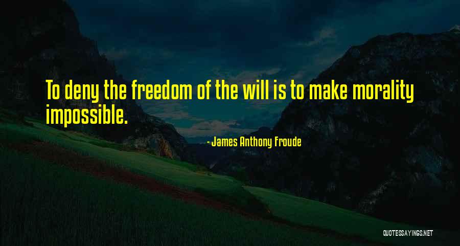 Froude Quotes By James Anthony Froude Froude Quotes By James Anthony Froude