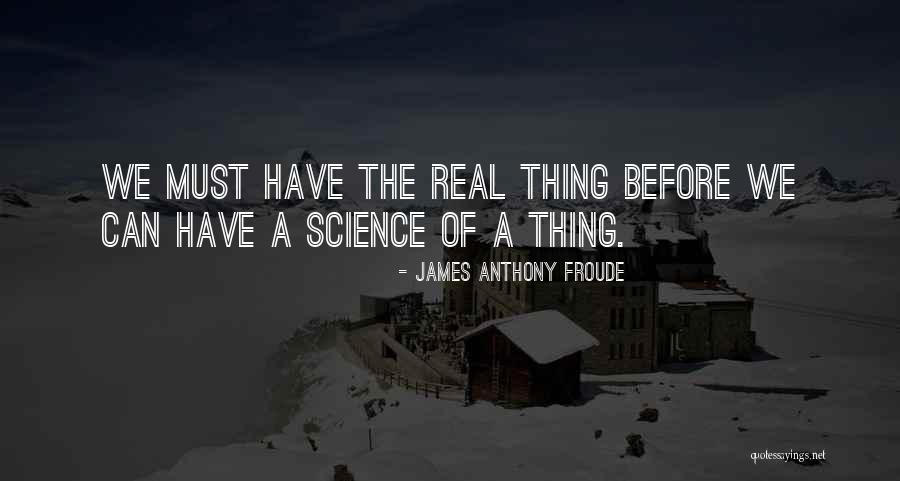 Froude Quotes By James Anthony Froude Froude Quotes By James Anthony Froude