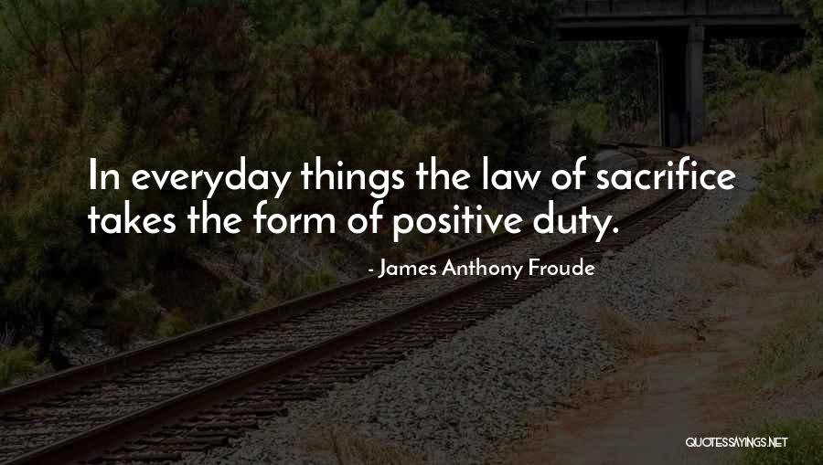 Froude Quotes By James Anthony Froude Froude Quotes By James Anthony Froude