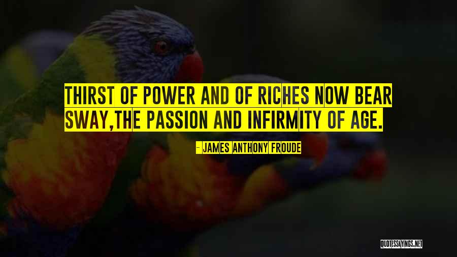 Froude Quotes By James Anthony Froude Froude Quotes By James Anthony Froude