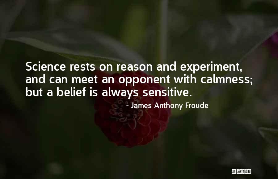 Froude Quotes By James Anthony Froude Froude Quotes By James Anthony Froude
