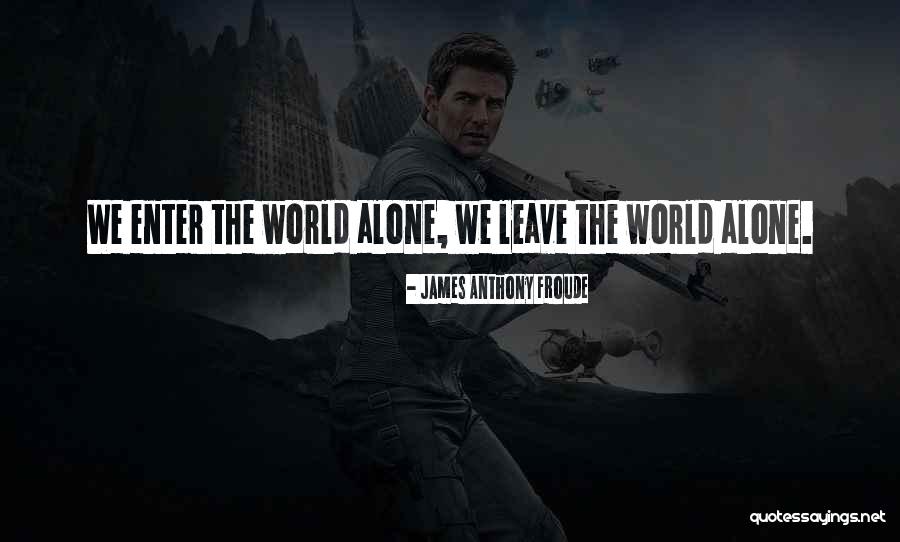 Froude Quotes By James Anthony Froude Froude Quotes By James Anthony Froude
