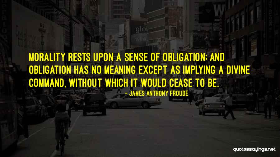 Froude Quotes By James Anthony Froude Froude Quotes By James Anthony Froude