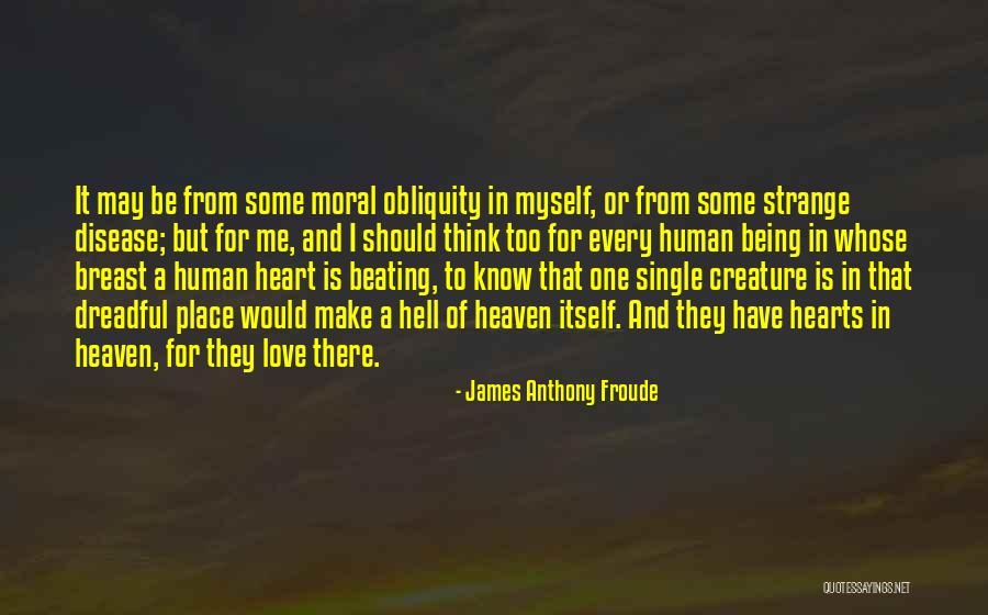 Froude Quotes By James Anthony Froude Froude Quotes By James Anthony Froude