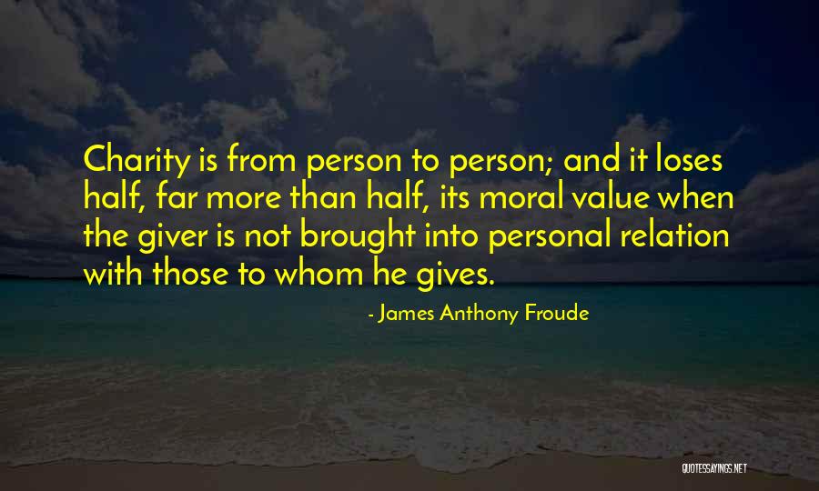 Froude Quotes By James Anthony Froude Froude Quotes By James Anthony Froude
