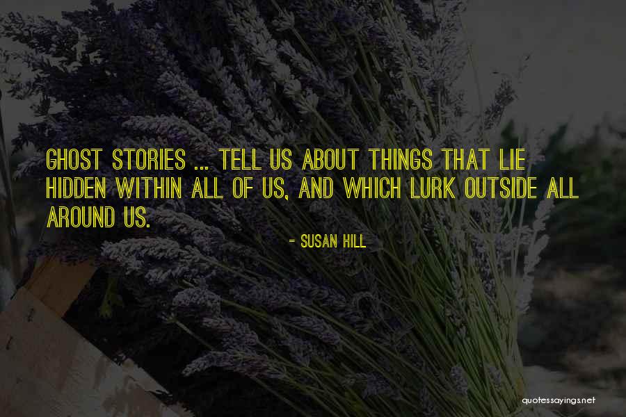 Frovin Fenster Quotes By Susan Hill Frovin Fenster Quotes By Susan Hill