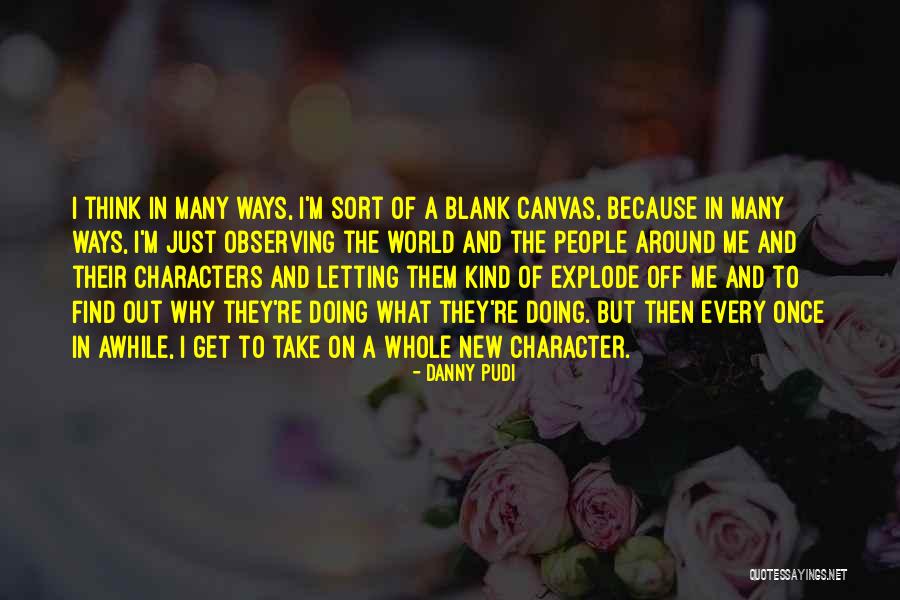Froward Means Quotes By Danny Pudi Froward Means Quotes By Danny Pudi