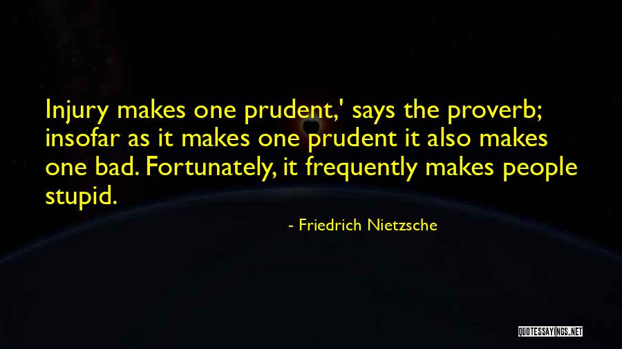 Froward Means Quotes By Friedrich Nietzsche Froward Means Quotes By Friedrich Nietzsche
