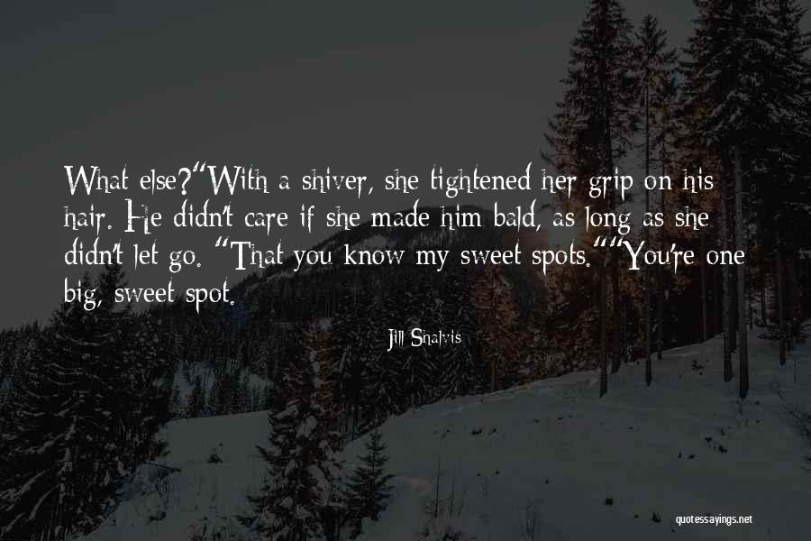 Frowein Pronunciation Quotes By Jill Shalvis Frowein Pronunciation Quotes By Jill Shalvis