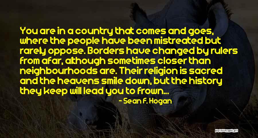 Frown And Smile Quotes By Sean F. Hogan Frown And Smile Quotes By Sean F. Hogan