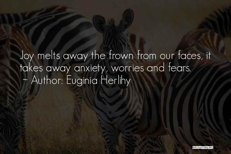 Frown Quotes By Euginia Herlihy