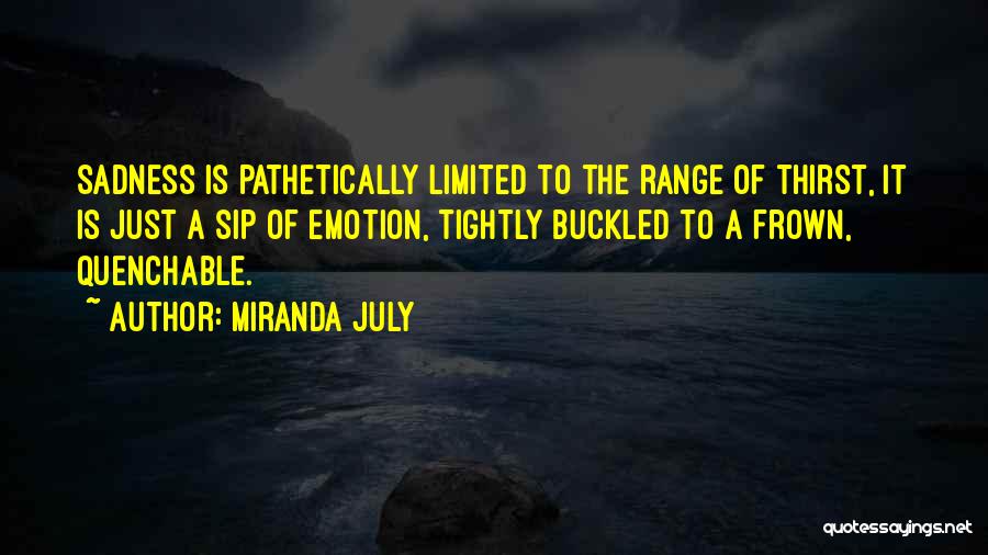 Frown Quotes By Miranda July