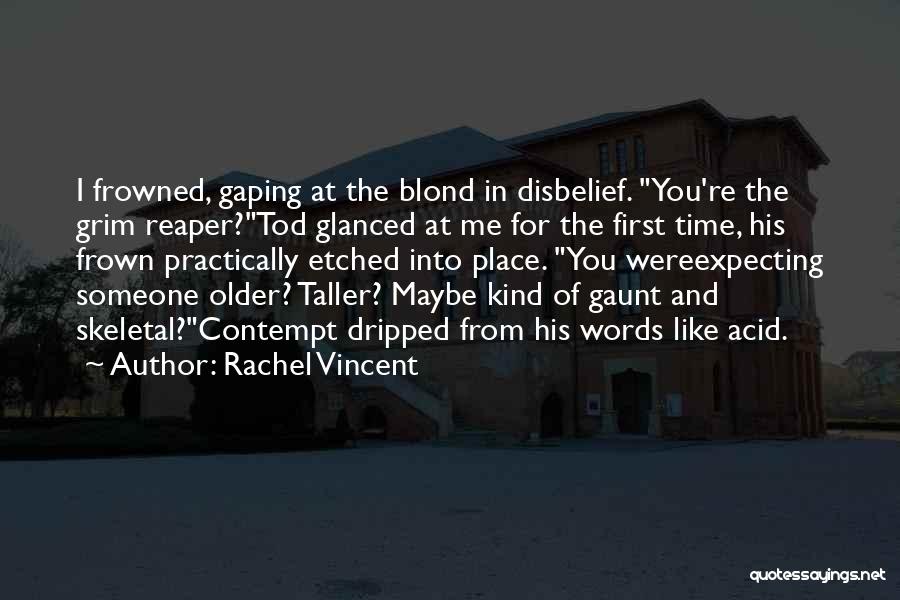 Frown Quotes By Rachel Vincent