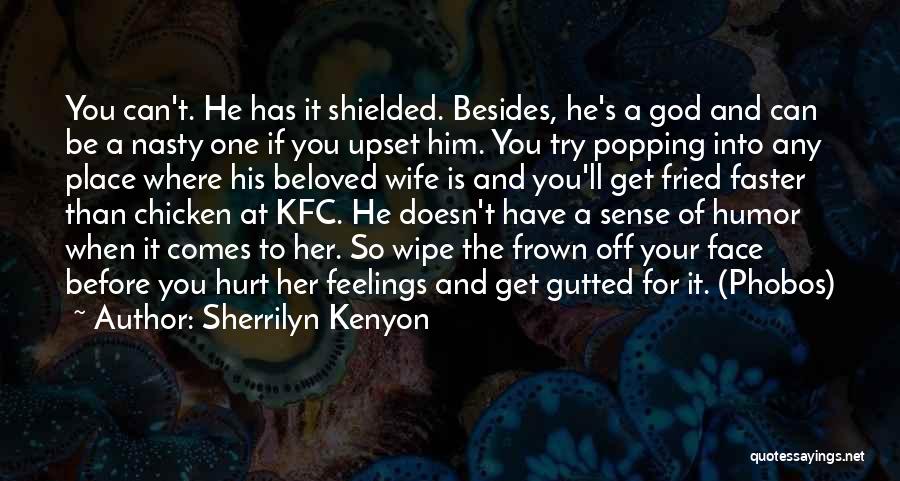 Frown Quotes By Sherrilyn Kenyon