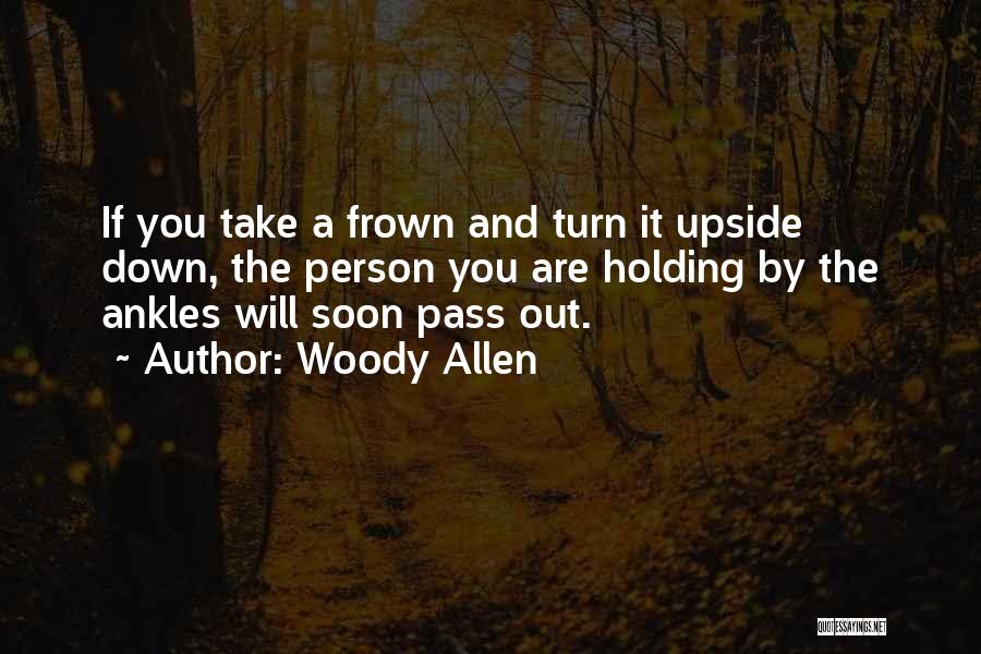Frown Quotes By Woody Allen