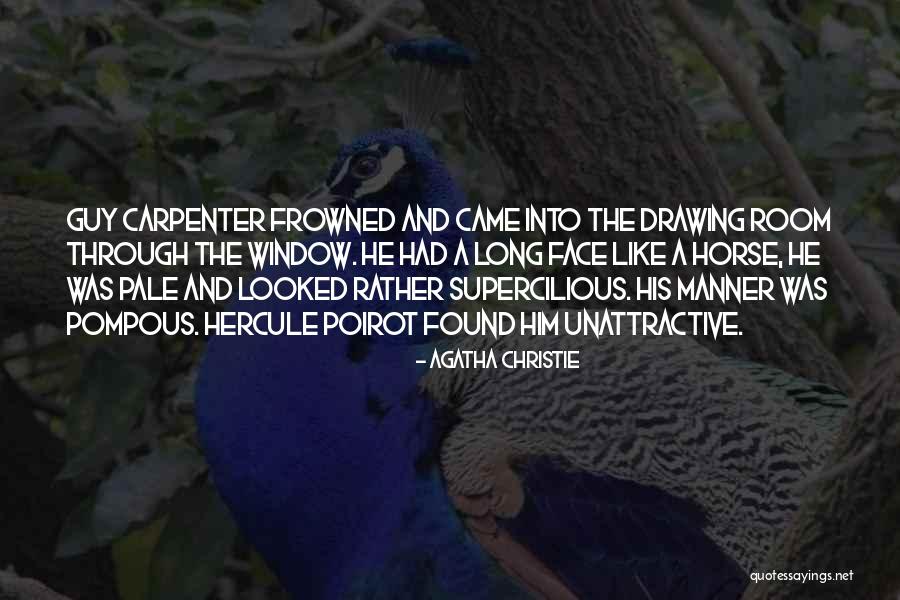 Frowned Face Quotes By Agatha Christie