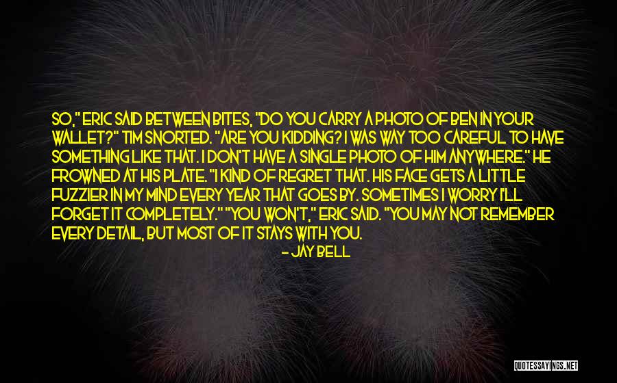 Frowned Face Quotes By Jay Bell