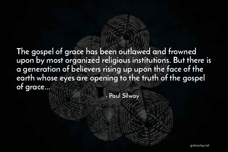 Frowned Face Quotes By Paul Silway