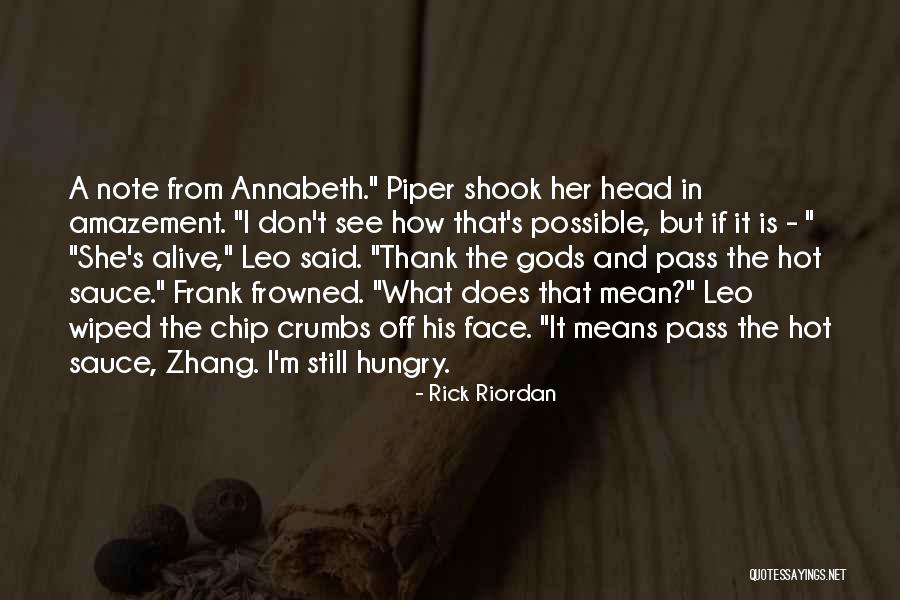 Frowned Face Quotes By Rick Riordan