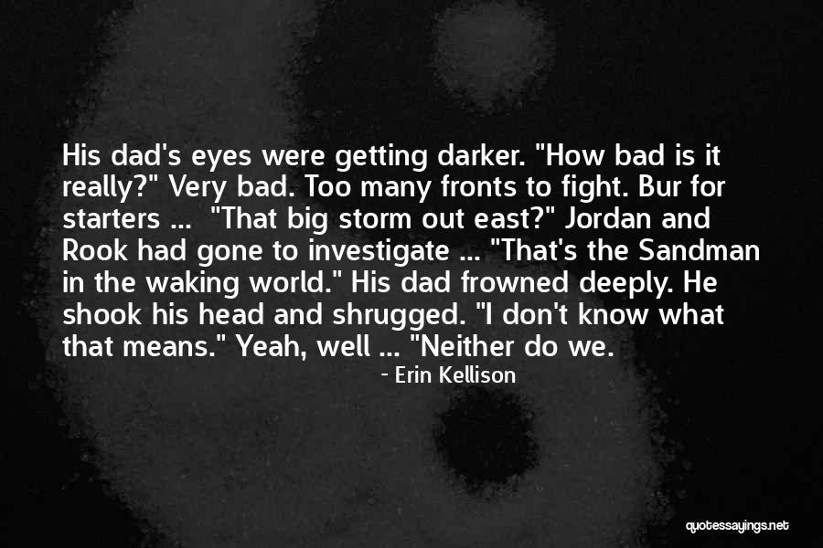 Frowned Means Quotes By Erin Kellison