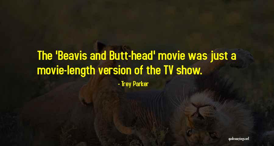 Frowned Means Quotes By Trey Parker